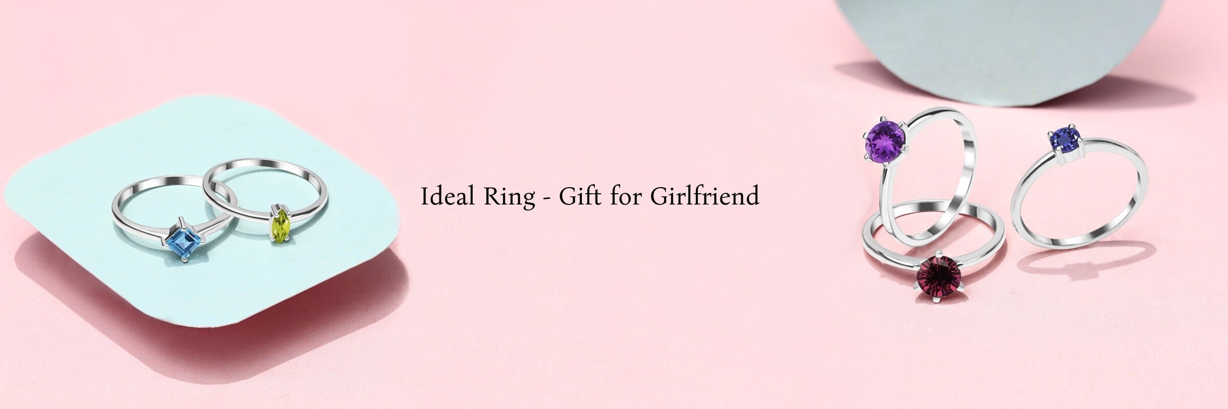 Finding The Perfect Ring For Your Girlfriend: A Guide To Timeless Elegance